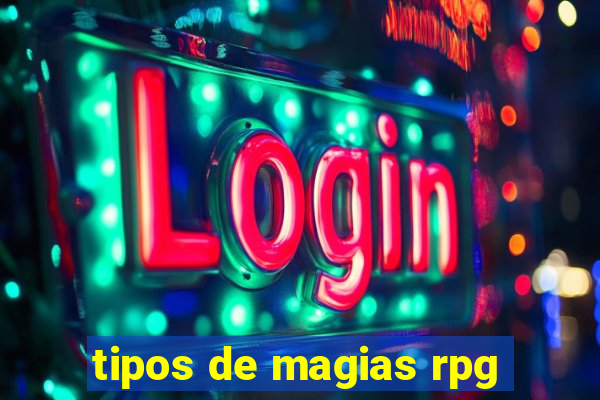 tipos de magias rpg